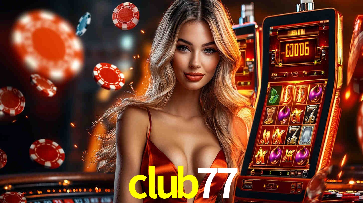 club77: Seu Cassino Premiado com Pagamentos Rápidos