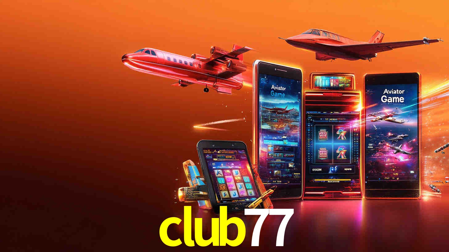 A Revolução dos Aplicativos de Jogos no club77